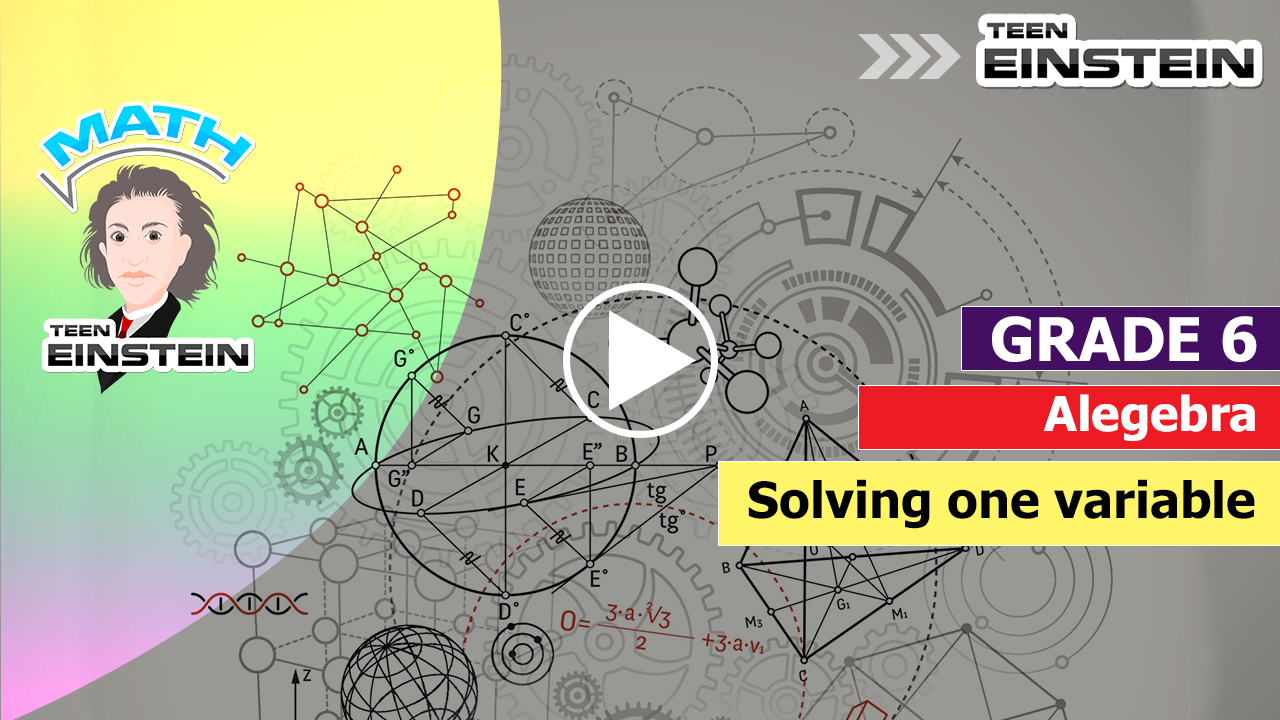 Solving one variable equations Expressions and Equations-Arithmetic to Algebraic Solving one variable equations